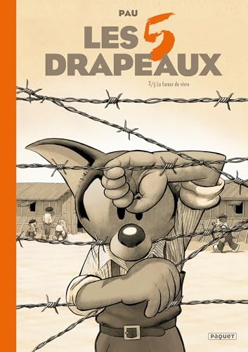 LES CINQ DRAPEAUX - T2: LA FUREUR DE VIVRE