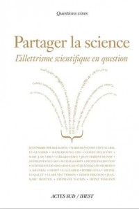 Partager la science : L'illettrisme scientifique en question