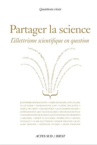 Partager la science : L'illettrisme scientifique en question