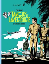 Les aventures de Tanguy et Laverdure - Intégrales - tome 5 - Menace sur Mururoa