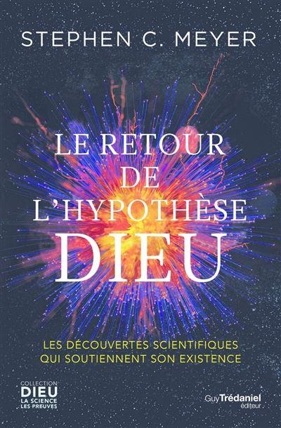 Le retour de l'hypothèse Dieu