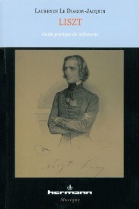 Liszt : Guide pratique du mélomane