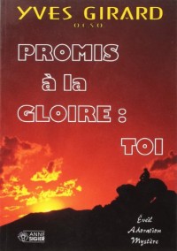 Promis a la gloire toi