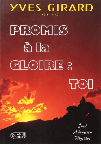 Promis a la gloire toi
