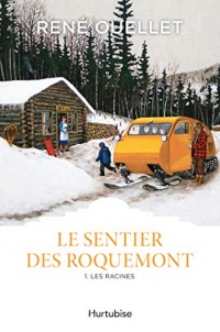 Le Sentier des Roquemont T1: Les racines