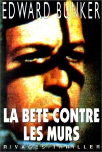 La Bête contre les murs