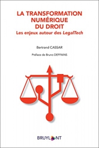 La transformation numérique du droit - Les enjeux autour des LegalTech