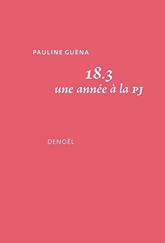 18.3. Une année à la PJ (La Nuit du 12)
