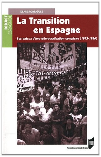 La Transition en Espagne : Les enjeux d'une démocratisation complexe (1975-1986)