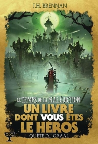 QUETE DU GRAAL 6 - LE TEMPS DE LA MALEDICTION