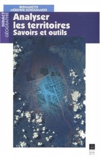 Analyser les territoires. : Savoirs et outils