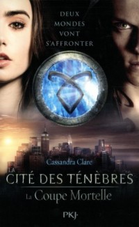 La Cite des Tenebres - Tome 1 la Coupe Mortelle -Canada-