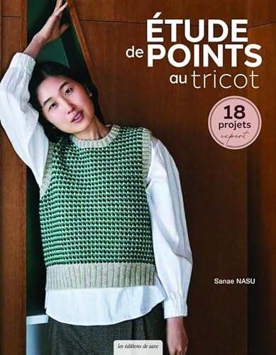 Etude de points au tricot. 18 projets expert: 18 projets expert