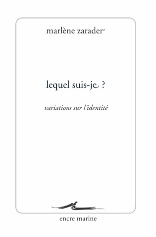 Lequel suis-je ?: Variations sur l'identité