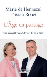 L'Age en partage : Une nouvelle façon de vieillir ensemble [Poche]