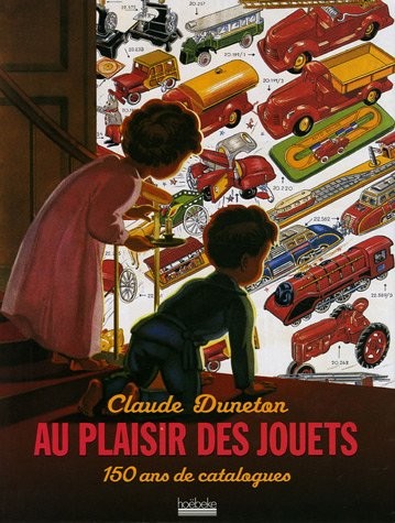 Au plaisir des jouets : 150 ans de catalogues [9782286016777]