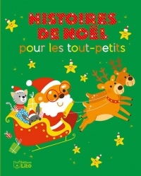 Histoires pour les tout-petits: Histoires de Noël pour les tout-petits - Dès 18 mois