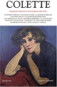Colette : Romans, récits, souvenirs (1900-1919)