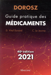 Dorosz Guide Pratique des Médicaments 2021, 40e ed