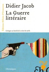 LA GUERRE LITTERAIRE