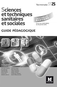 Sciences et techniques sanitaires et sociales Tle ST2S - Éd. 2017 - Guide pédagogique