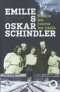 Emilie et Oskar Schindler - Double jeu contre les nazis