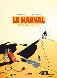 Le Narval - Tome 02: Terrain vague