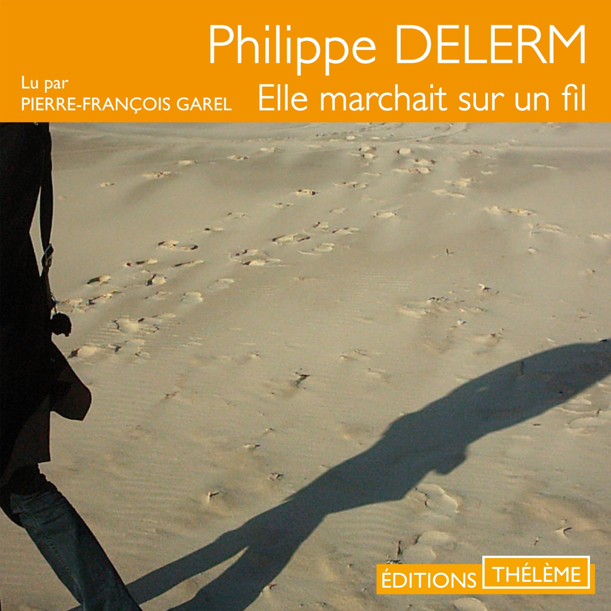 Elle marchait sur un fil