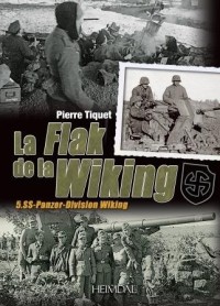 La Flak De La Division Wiking: 5.SS-Panzer-Division Wiking