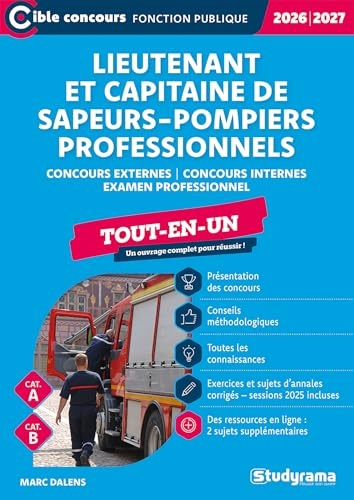 Lieutenant et capitaine de sapeurs-pompiers professionnels – Tout-en-un (Catégories A et B – Concours 2026-2027): Concours externes – Concours internes – Examens professionnels