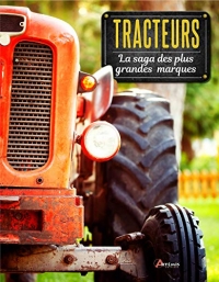 Tracteurs, la saga des plus grandes marques