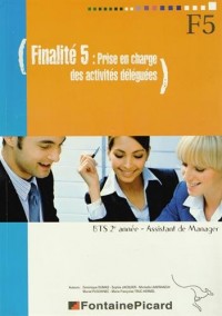 Finalité 5 Prise en charge des activités déléguées BTS Assistant de Manager 2e année