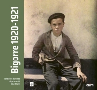 Bigorre 1920-1921: Les archives de la planète