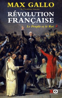 La Revolution Française T1 : le peuple et le Roi