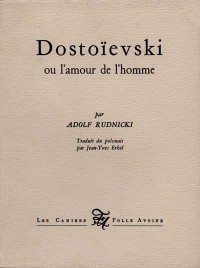 Dostoïevski ou L'amour de l'homme