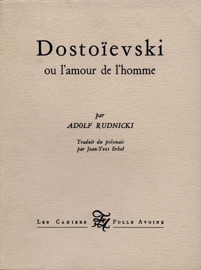 Dostoïevski ou L'amour de l'homme