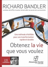 Obtenez la vie que vous voulez - Livre Audio CD