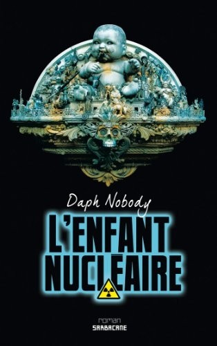 L'enfant nucléaire : Pica Morfal Boy
