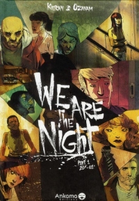 We are the night, Tome 1 : 20H 01