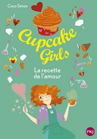 Cupcake Girls - tome 28 : La recette de l'amour (28)