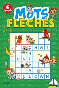 Super bloc jeux : Mots fléchés: 6 ans
