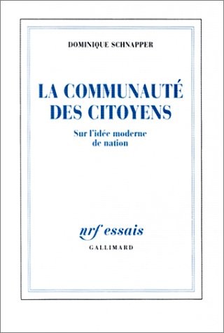 La Communauté des citoyens: Sur l'idée moderne de nation