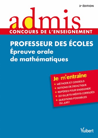 Concours Professeur des écoles - Épreuve orale de mathématiques - Admis - Je m'entraîne - Session 2013-2014 - CRPE