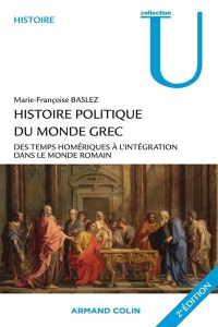 Histoire politique du monde grec : Des temps homériques à l'intégration dans le monde romain