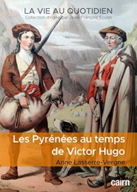 Les Pyrénées au temps de Victor Hugo