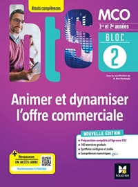 BLOC 2 - Animer et dynamiser l'offre commerciale - BTS MCO 1re & 2e années - Éd.2022 PDF (Atouts compétences)