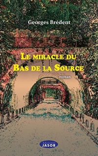 Le miracle du Bas de la Source