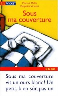 Sous ma couverture