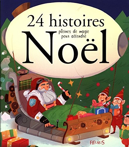 24 histoires pleines de magie pour attendre Noël
