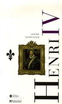 Henri IV : Le roi de la paix